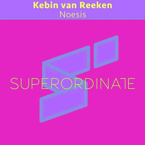 Kebin van Reeken - Noesis [SUPER426]